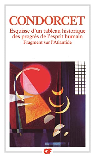 Stock image for Esquisse D'un Tableau Historique Des Progrs De L'esprit Humain. Fragments Sur L'atlantide for sale by RECYCLIVRE