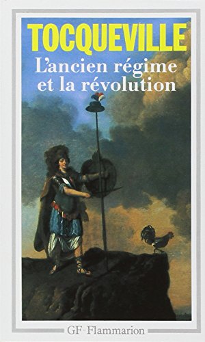L'ancien r gime et la r volution - Alexis De Tocqueville