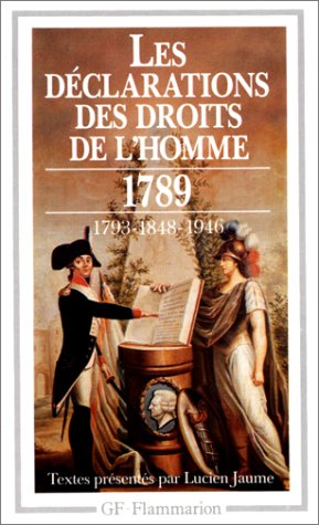 Stock image for Les Dclarations des droits de l'homme : Du Dbat 1789-1793 au Prambule de 1946 for sale by medimops