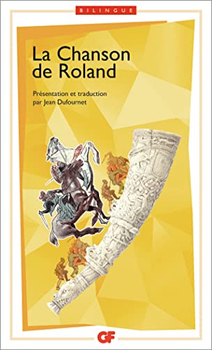 Imagen de archivo de La Chanson de Roland bilingue/Edition Jean Dufournet: PRESENTATION ET TRADUCTION PAR JEAN DUFOURNET (Litt rature et civilisation) a la venta por WorldofBooks