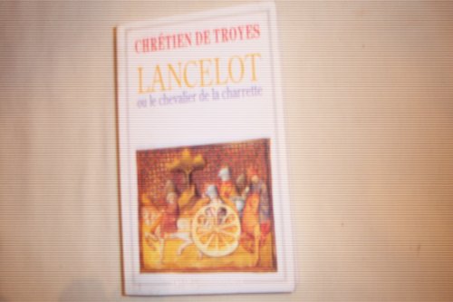 9782080705563: Lancelot ou le Chevalier de la Charrette (Littrature et civilisation)