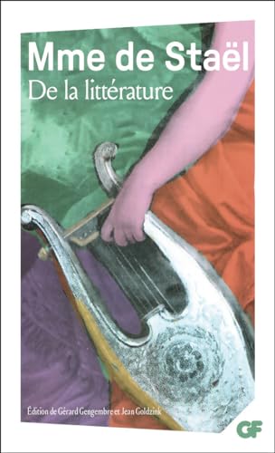 9782080706294: De la littrature: PRESENTATION PAR GERARD GENGEMBRE ET JEAN GOLDZINK