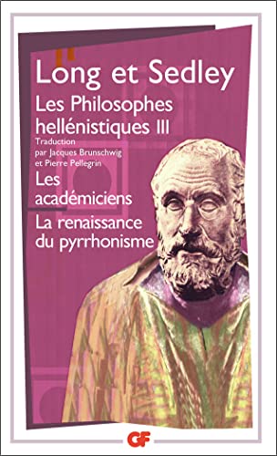 9782080706430: Les philosophes hellnistiques, tome 3 : Les Acadmiciens ; La renaissance du pyrrhonisme