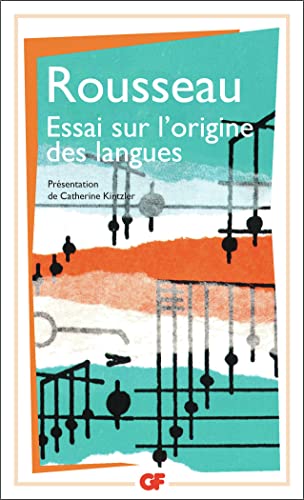 Beispielbild fr Essai sur l'origine des langues o il est parl de la mlodie et de l'imitation musicale : Suivi de Lettre sur la musique franaise et Exame zum Verkauf von Ammareal