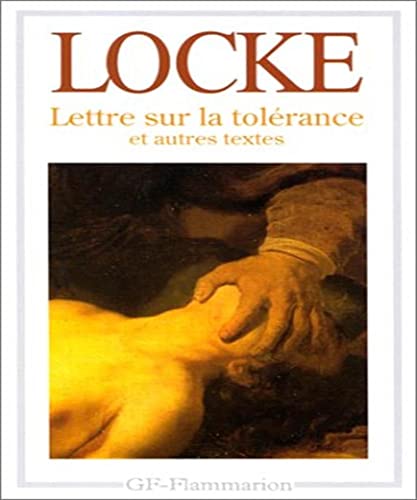 9782080706867: Lettre sur la tolerance (1686) et autres textes: ESSAI SUR LA TOLERANCE (1667), SUR LA DIFFERENCE ENTRE POUVOIR ECCLESIASTIQUE ET