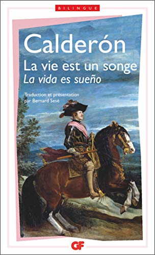 Beispielbild fr La Vie Est UN Songe/LA Vida Es Sueno (French Edition) zum Verkauf von Better World Books