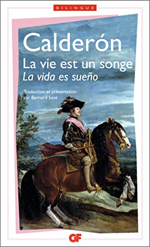 9782080706935: La vie est un songe/La vida es sueno: - TEXTE ESPAGNOL ET VERSION FRANCAISE (Littrature et civilisation)