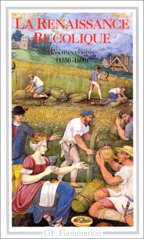 9782080708021: La Renaissance bucolique: Pomes choisis, 1550-1600 (GF)