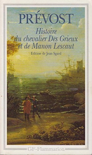 Beispielbild fr Histoire du chevalier Des Greux et de Manon Lescaut (French Edition) zum Verkauf von Wonder Book