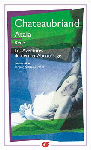 9782080708625: Atala ; Ren ; Les aventures du dernier Abencrage: - EDITION DE JEAN-CLAUDE BERCHET