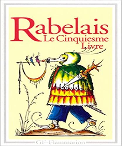Stock image for Le cinquiesme [cinqui me] livre [Mass Market Paperback] Rabelais, François for sale by LIVREAUTRESORSAS