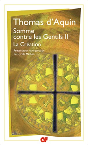 Stock image for SOMME CONTRE LES GENTILS. Tome 2, La Cr ation for sale by WorldofBooks