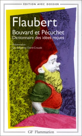 Beispielbild für Bouvard et Pecuchet : Dictionnaire des idées reçues zum Verkauf von Ammareal