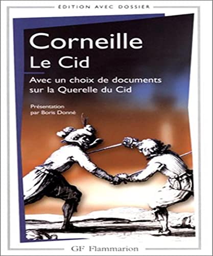 Beispielbild fr Le CID: LA QUERELLE DU CID (GF THEATRE) zum Verkauf von WorldofBooks