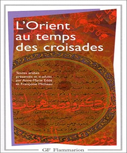 Imagen de archivo de L'Orient au temps des croisades a la venta por medimops