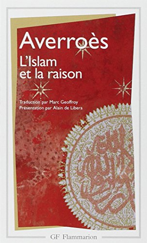 Beispielbild fr L'Islam et la raison : Anthologie de textes juridiques, thologiques et polmiques zum Verkauf von Revaluation Books