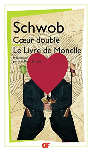 9782080711687: Coeur double ; Le Livre de Monelle