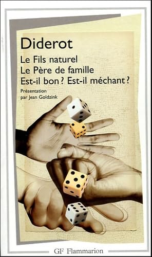 Imagen de archivo de Le Fils naturel - Le P re de famille - Est-il bon ? Est-il m chant ? a la venta por ThriftBooks-Atlanta