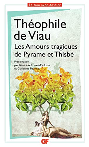 9782080711809: Les Amours tragiques de Pyrame et Thisbe