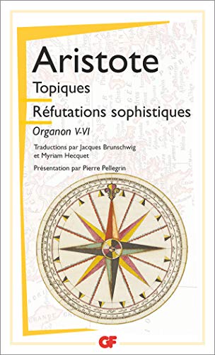 Stock image for Les topiques : Rfutations sophistiques (Organon, V-VI) for sale by Revaluation Books