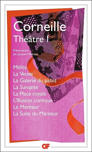 Stock image for Th��tre I: M�lite - La Veuve - La Galerie du palais - La Suivante - La Place royale - L'Illusion comique - Le Menteur - La Suite du Menteur for sale by Wonder Book
