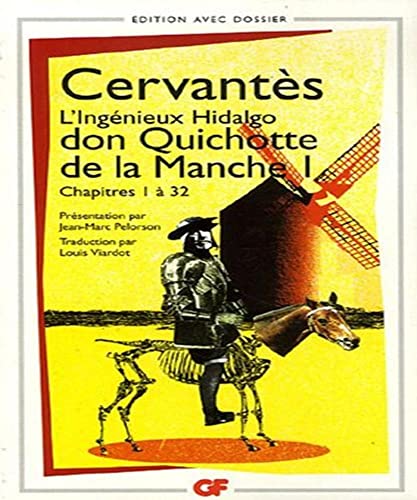 Imagen de archivo de L'Ingnieux Hidalgo don Quichotte de la Manche : Tome 1, Chapitres 1  32 a la venta por Ammareal