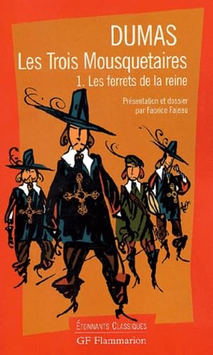 Beispielbild fr Les Trois Mousquetaires : Les Ferrets de la Reine Alexandre Dumas p re zum Verkauf von LIVREAUTRESORSAS