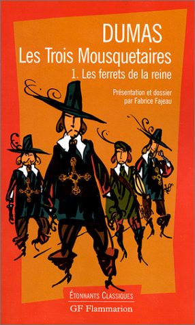 Stock image for Les Trois Mousquetaires : Les Ferrets de la Reine Alexandre Dumas p re for sale by LIVREAUTRESORSAS