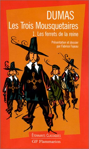 9782080721426: Les Trois Mousquetaires : Les Ferrets de la Reine (ETONNANTS CLASSIQUES)