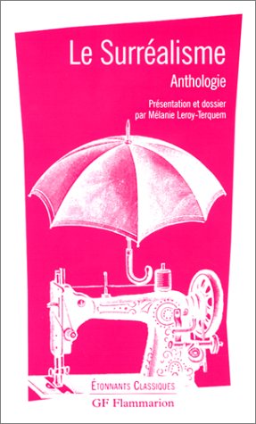 Imagen de archivo de Le Surralisme : Anthologie a la venta por Ammareal