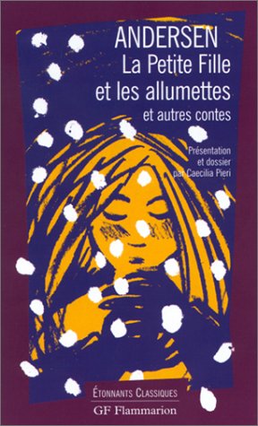 Stock image for La Petite Fille et les Allumettes et autres contes for sale by Ammareal