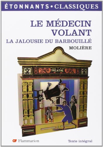 Imagen de archivo de LE MEDECIN VOLANT - LA JALOUSIE DU BARBOUILLE a la venta por Hippo Books