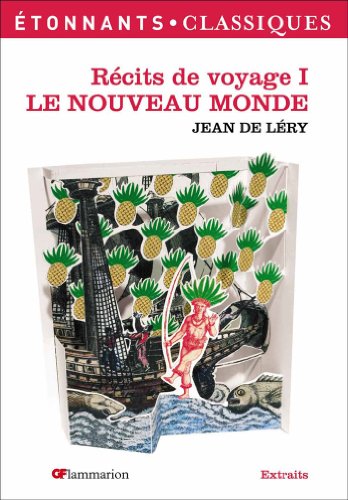 Beispielbild fr Le Nouveau Monde : Histoire d'un voyage fait en terre du Brsil zum Verkauf von Ammareal