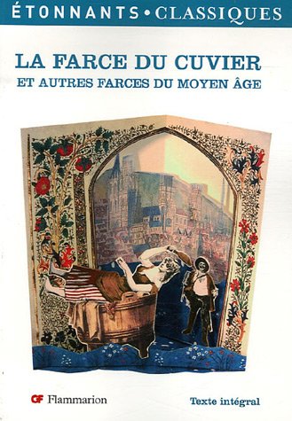 Beispielbild fr La Farce du Cuvier : Et autres farces du Moyen Age zum Verkauf von Ammareal