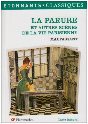 Stock image for La Parure : Et autres scnes de la vie parisienne for sale by medimops