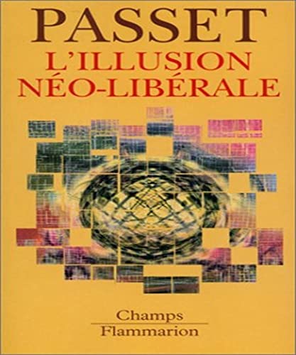 Stock image for L'Illusion no-librale for sale by Ammareal