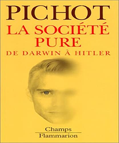 9782080800312: La Societe Pure. De Darwin A Hitler