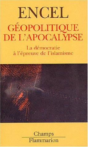 Beispielbild fr G opolitique de l'apocalypse : La D mocratie  l' preuve de l'islamisme [Mass Market Paperback] Encel, Fr d ric zum Verkauf von LIVREAUTRESORSAS