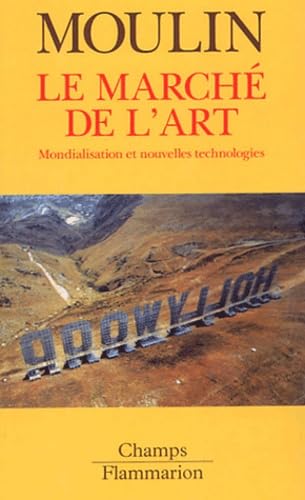 Stock image for Le march de l'art Mondialisation et nouvelles technologies for sale by L'Art du Livre