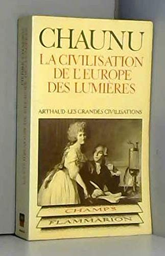 Stock image for La civilisation de l'Europe des Lumires for sale by A TOUT LIVRE