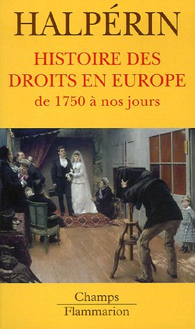 Imagen de archivo de Histoire des droits en Europe : De 1750  nos jours a la venta por Ammareal