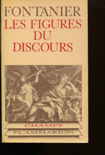 Stock image for Les Figures du discours (CHAMPS ESSAIS) for sale by Book House in Dinkytown, IOBA