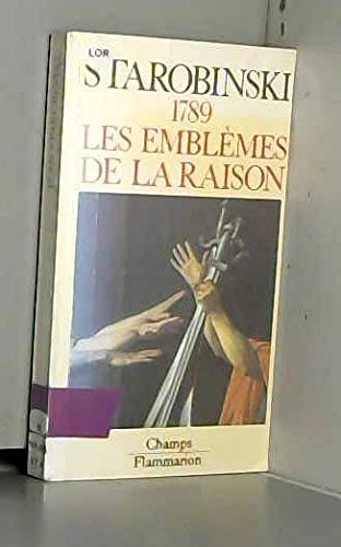 Stock image for 1789 les emblemes de la raison **** no 50 (CHAMPS ESSAIS) for sale by Wonder Book