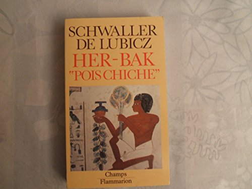 Beispielbild fr Her-Bak "Pois Chiche". Visage vivant de l'ancienne Egypte. Illustrations de Lucie Lamy. zum Verkauf von Ammareal