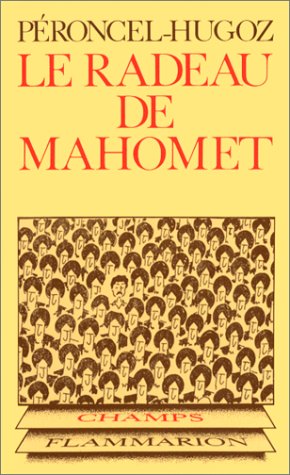 Beispielbild fr Le Radeau de Mahomet zum Verkauf von Ammareal