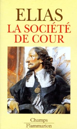 Stock image for La societe de cour. collection champ n 144 for sale by Ammareal