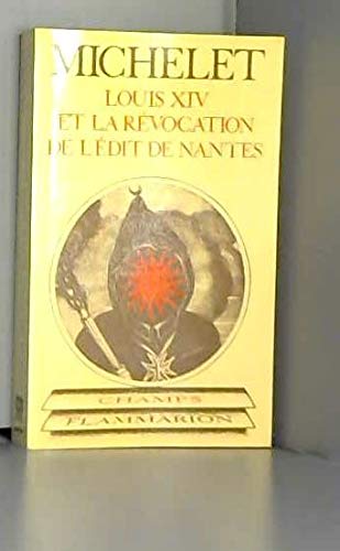 Beispielbild fr Louis XIV et la Revocation de l'Edit de Nantes **** No 153 zum Verkauf von medimops