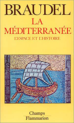Imagen de archivo de La mediterranee t1 - l'espace et l'histoire (CHAMPS HISTOIRE) a la venta por WorldofBooks