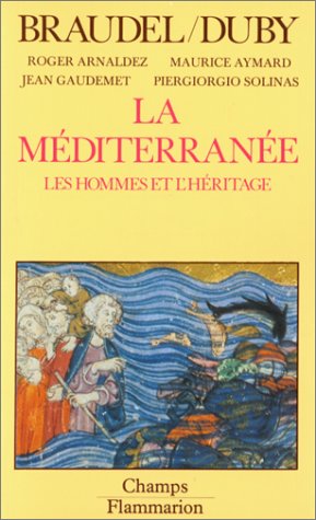 9782080811677: La Méditerranée, Les hommes et l'héritage