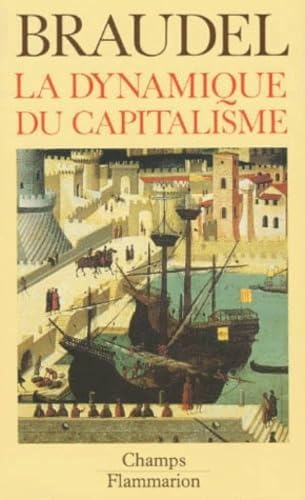 La Dynamique du capitalisme - Braudel, Fernand